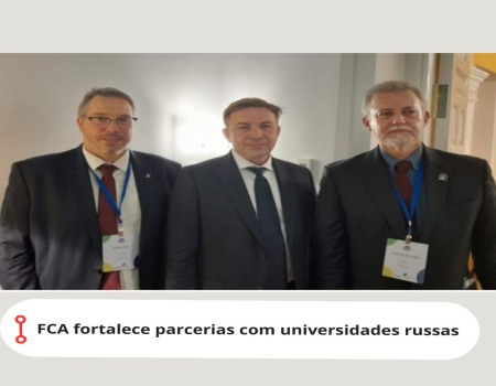 FCA fortalece parcerias com universidades russas