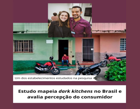 Estudo mapeia dark kitchens no Brasil e avalia percepção do consumidor
